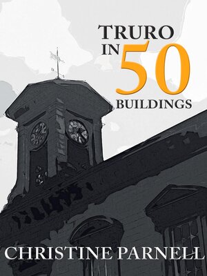 cover image of Truro in 50 Buildings
